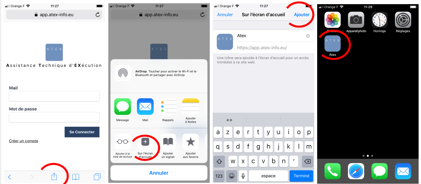 4 étapes pour installer Atex sur l'écran d'accueil d'un iphone. Depuis safari, cliquer sur partager, choisir Ajouter à l'écran d'acceuil, choisir un nom, choisir un emplacement.